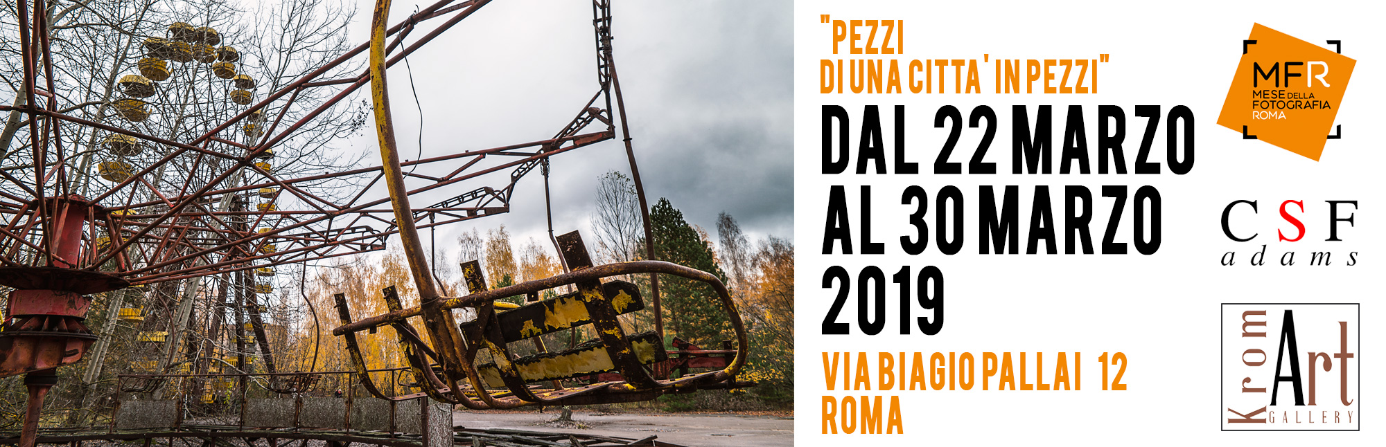 Mostra fotografica su prypiat chernobyl di tomas fabi, durante il mese della fotografia di roma 2019 alla kromart gallery